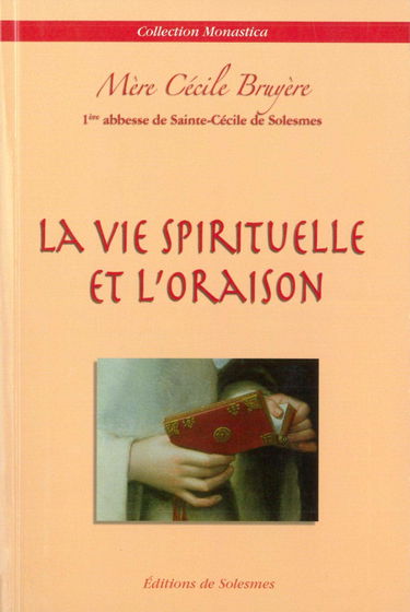 Vie Spirituelle et l Oraison