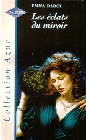 Les éclats du miroir : Collection : Collection azur n° HAZ1