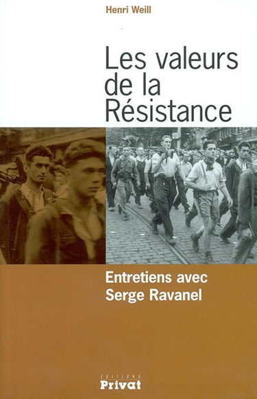 Les valeurs de la Résistance : entretiens avec Serge Ravanel