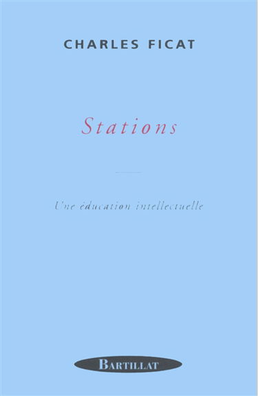 Stations : une éducation intellectuelle