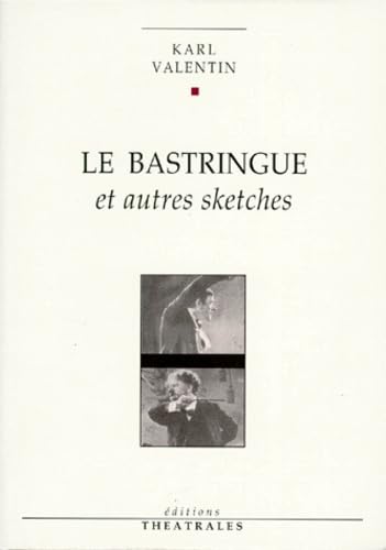 Le bastringue : et autres sketches