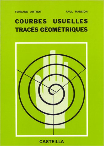 Courbes usuelles : Tracés géométriques