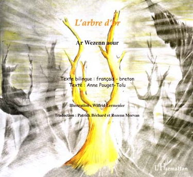 L'arbre d'or. Ar wezenn aour