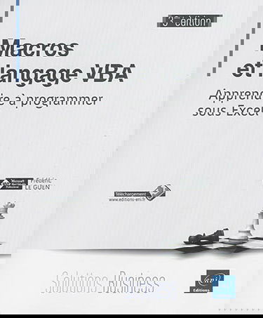 Macros et langage VBA : apprendre à programmer sous Excel