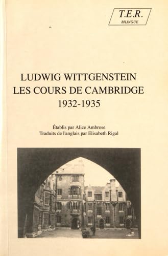 Les Cours de Cambridge 1932-1935 : établis par Alice Ambrose à partir des notes d'Alice Ambrose et de Margaret Macdonald