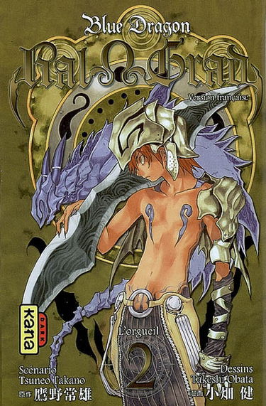 Blue dragon Ral Grad. Vol. 2. L'orgueil