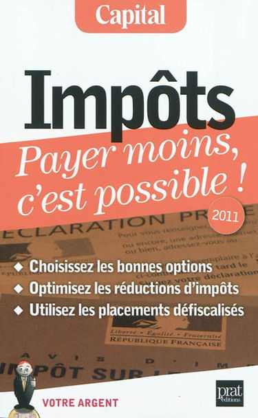 Impôts, payer moins, c'est possible !
