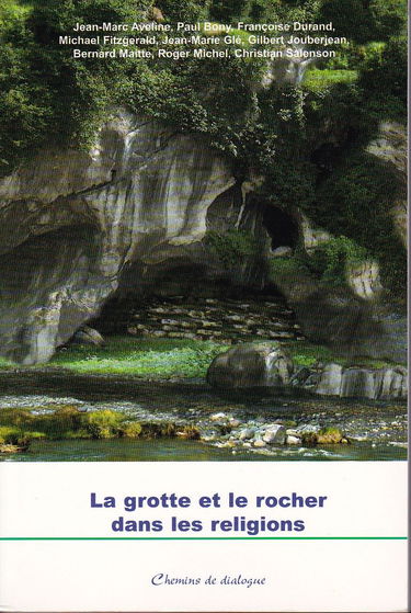 La Grotte et le Rocher Dans les Religions