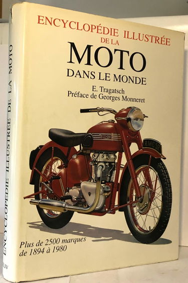 ENCYCLOPEDIE ILLUSTREE DE LA MOTO dans le monde