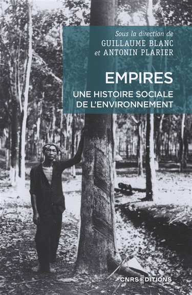 Empires : une histoire sociale de l'environnement