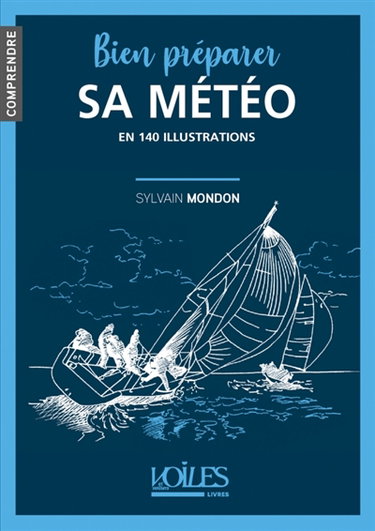 Couverture de Bien préparer sa météo : en 140 illustrations