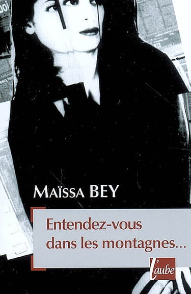 Entendez-vous dans les montagnes...