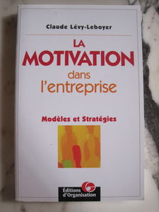 La motivation dans l'entreprise : Modèles et stratégies