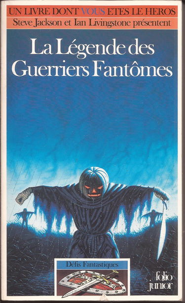 Defis Fantastiques : La Legende Des Guerriers Fantomes