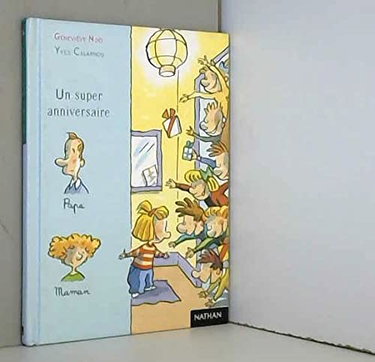 Couverture de Un super anniversaire par Geneviève Noël
