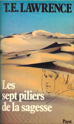 Les sept piliers de la sagesse / un triomphe