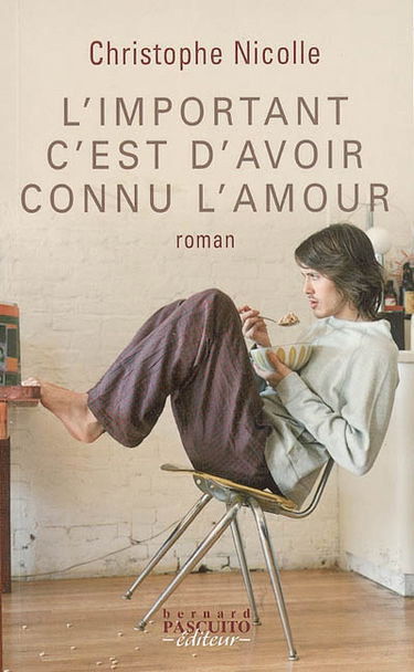 L'important, c'est d'avoir connu l'amour