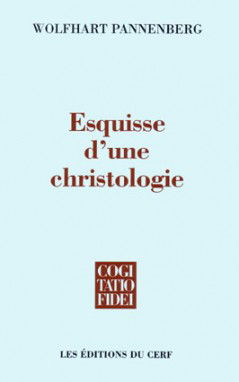 Esquisse d'une christologie