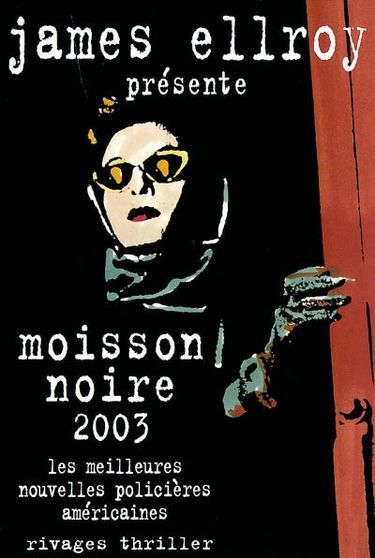 Moisson noire : les meilleures nouvelles policières américaines 2003