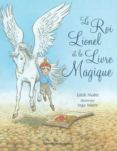 Le roi Lionel et le livre magique