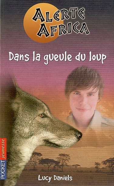 Alerte Africa. Vol. 6. Dans la gueule du loup