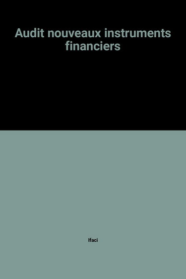 Audit nouveaux instruments financiers