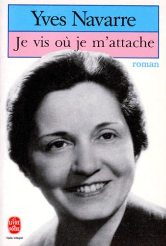 Je vis où je m'attache