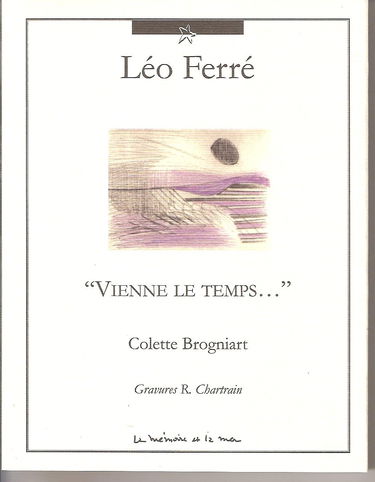 Vienne le temps - Essai sur Léo Ferré