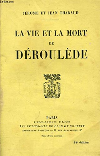 Couverture de LA VIE ET LA MORT DE DEROULEDE