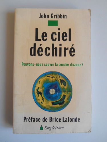 Le Ciel déchiré : pouvons-nous sauver la couche d'ozone ?