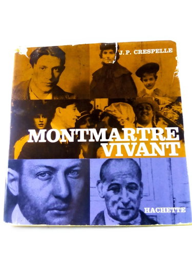 Couverture de J.-P. Crespelle. Montmartre vivant