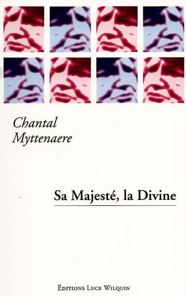 Sa majesté, la divine