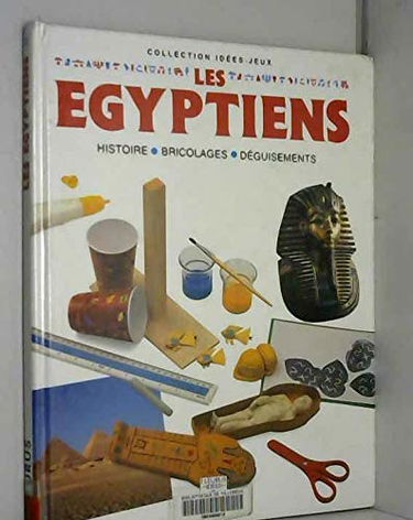 Les Egyptiens : Histoire - Bricolages - Déguisements
