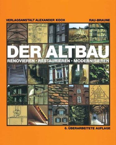 Couverture de Der Altbau. Renovieren, Restaurieren, Modernisieren (Livre en allemand)