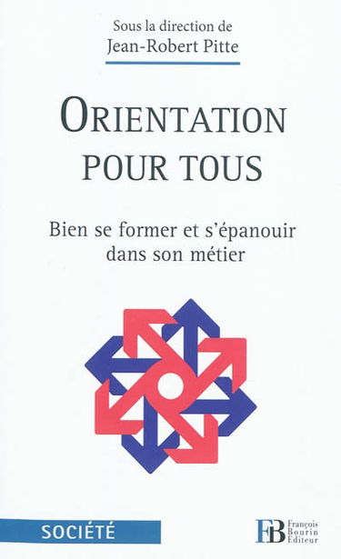 Orientation pour tous : bien se former et s'épanouir dans son métier