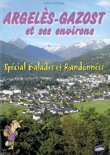 18 balades incontournables autour d'Argelès-Gazost : spécial balades et randonnées