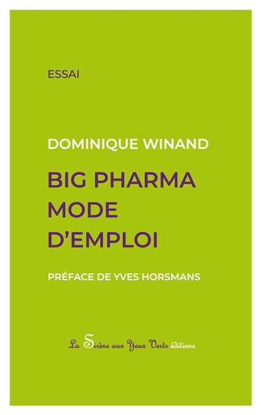 Big Pharma mode d'emploi