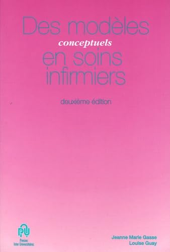 Des modèles conceptuels en soins infirmiers