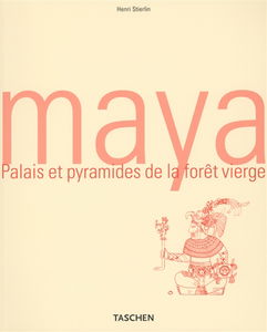 Maya : palais et pyramides de la forêt vierge