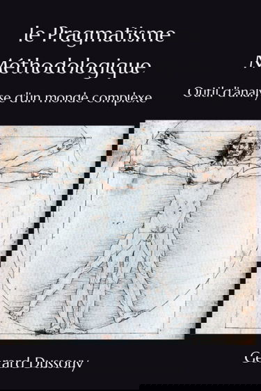 Le Pragmatisme méthodologique: Outil d'analyse d'un monde complexe