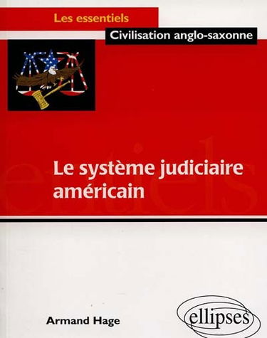 Le système judiciaire américain et ses problèmes