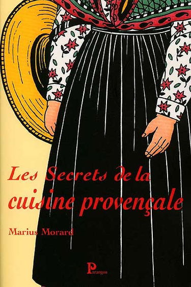 Les secrets de la cuisine dévoilés : cuisine provençale