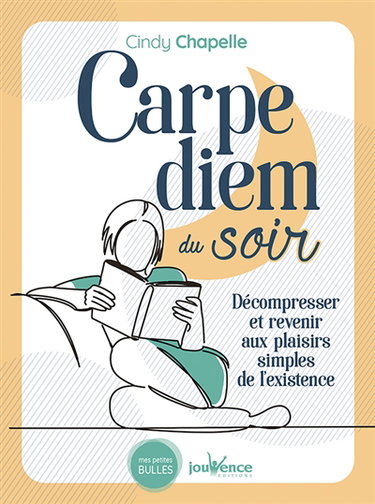 Carpe diem du soir : décompresser et revenir aux plaisirs simples de l'existence