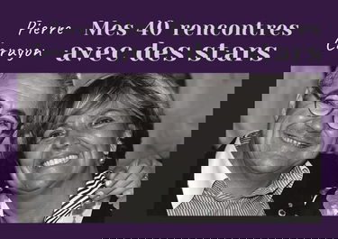 Mes 40 rencontres avec des stars