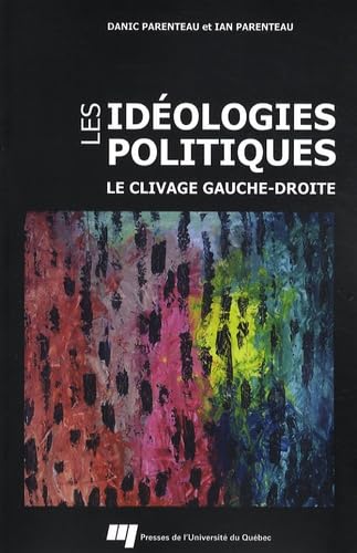 Couverture de Les idéologies politiques. Le clivage gauche-droite.