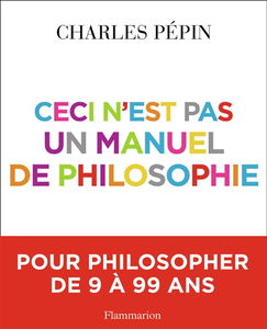 Ceci n'est pas un manuel de philosophie