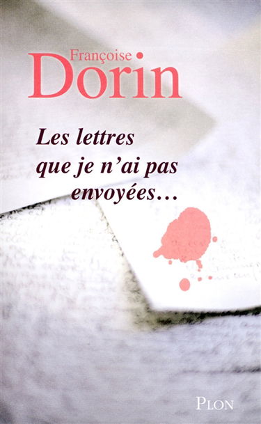 Les lettres que je n'ai pas envoyées...