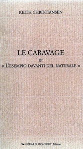 Le Caravage et l'esempio davanti del naturale