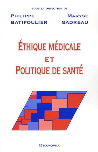 Ethique médicale et politique de santé