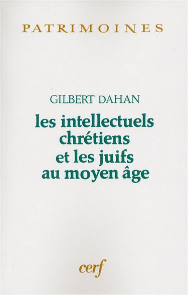 Les intellectuels chrétiens et les juifs au Moyen Age